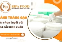 Bánh tráng gạo mỏng dẻo - Lựa chọn tuyệt vời cho các món cuốn ngon