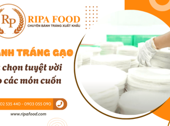 Bánh tráng gạo mỏng dẻo - Lựa chọn tuyệt vời cho các món cuốn ngon